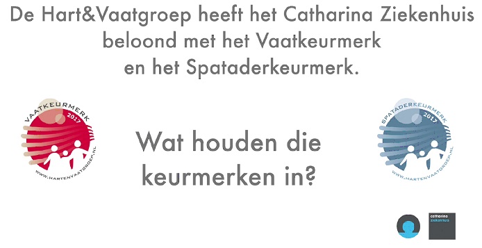 Infographic in het Nederlands: Catharina Hart- en Vaatcentrum ontvangt Vaatkeurmerk en Spataderkeurmerk. Twee logo's, één vraag.