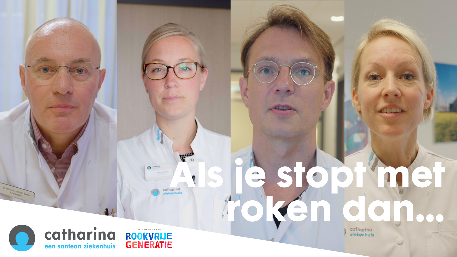Vier artsen in witte jassen staan naast elkaar. Tekst: "Als je stopt met roken dan...". Linksonder staan logo's.
