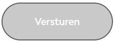 Grijze ovale knop met in het midden het woord 'Versturen' in witte letters.