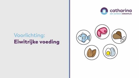 Dia met Catharina ziekenhuislogo, titel 'Voorlichting: Eiwitrijke voeding' en iconen van eiwitrijk voedsel.